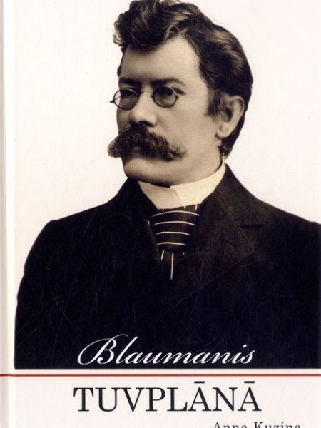 Blaumanis tuvplānā
