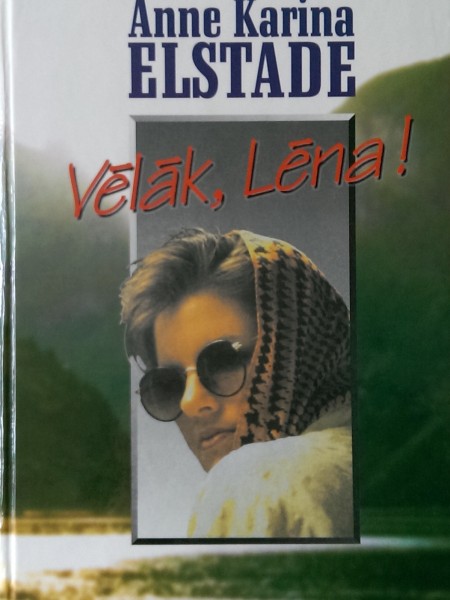 Vēlāk, Lēna!