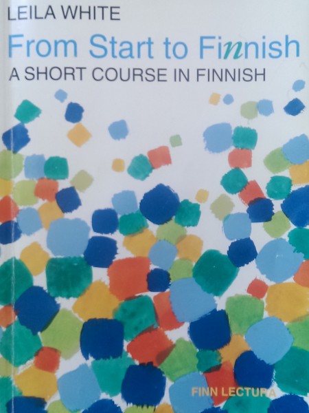 From Start to Finnish. A Short Course in Finnish