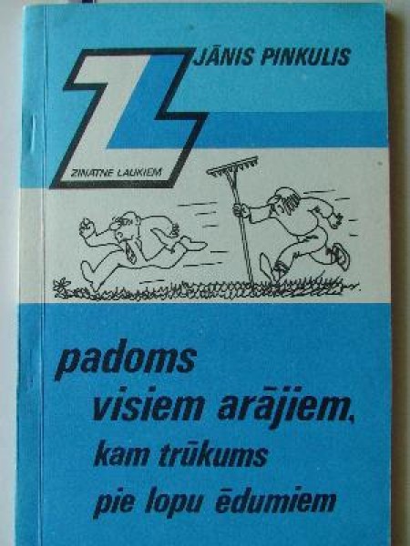Padoms visiem arājiem, kam trūkums pie lopu ēdumiem 