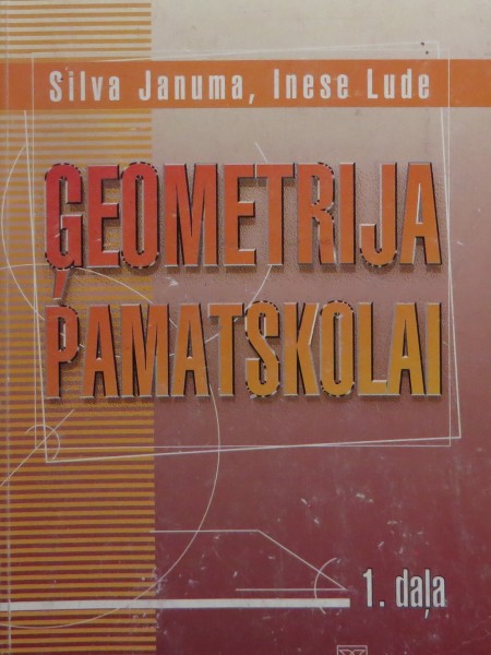 Ģeometrija pamatskolai 1. daļa