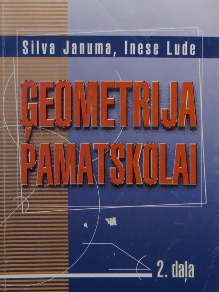Ģeometrija pamatskolai 2. daļa