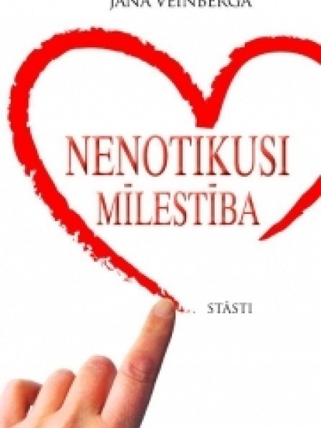 Nenotikusi mīlestība