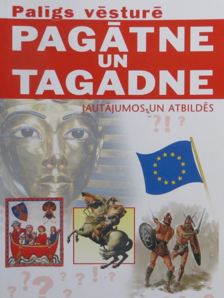 Palīgs vēsturē Pagātne un Tagadne