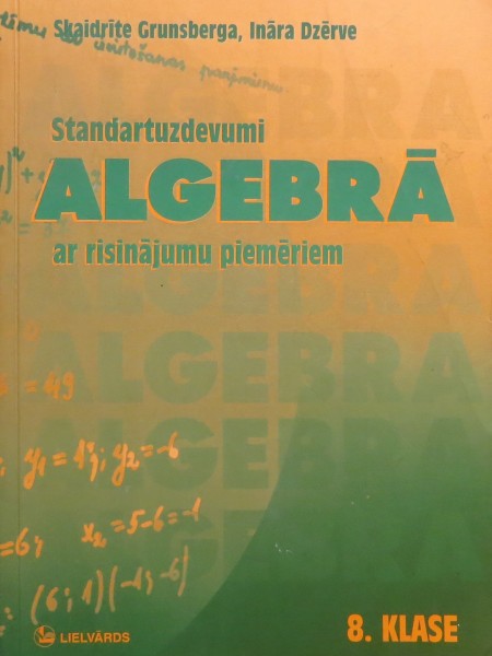 Standartuzdevumi Algebrā ar risinājumu piemēriem