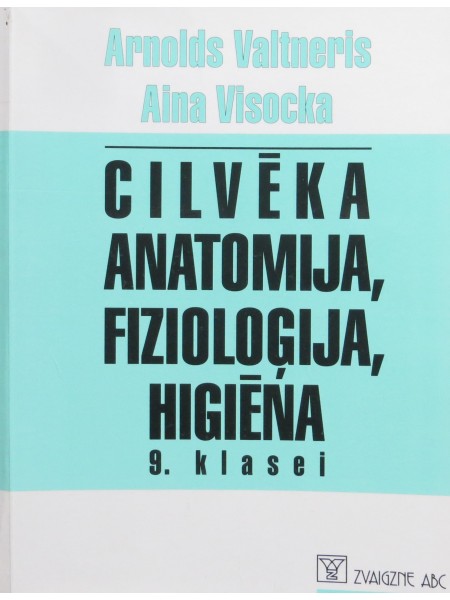 Cilvēka anatomija, fizioloģija , higiēna