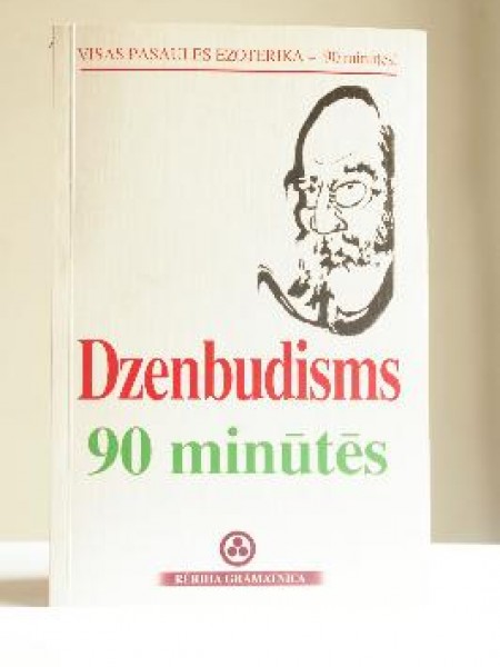 Dzenbudisms 90 minūtēs 