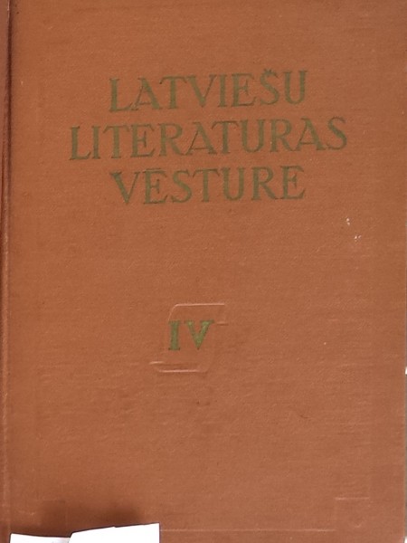 Latviešu literatūras vēsture sešos sējumos. IV Buržuaziski demokratisko revoluciju periods