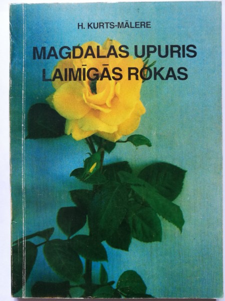 Magdalas upuris. Laimīgās rokas