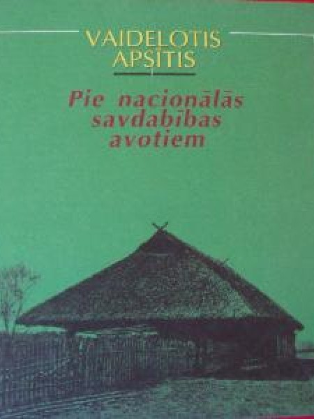 Pie nacionālās savdabības avotiem