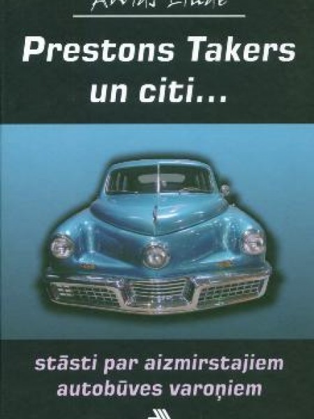 Prestons Takaers un citi