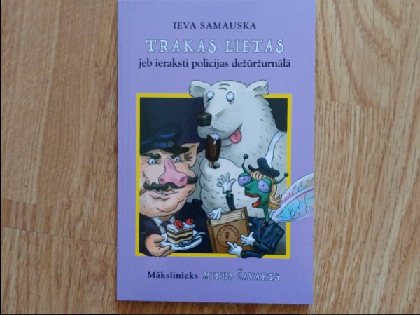 Trakas lietas jeb ieraksti policijas dežūržurnālā