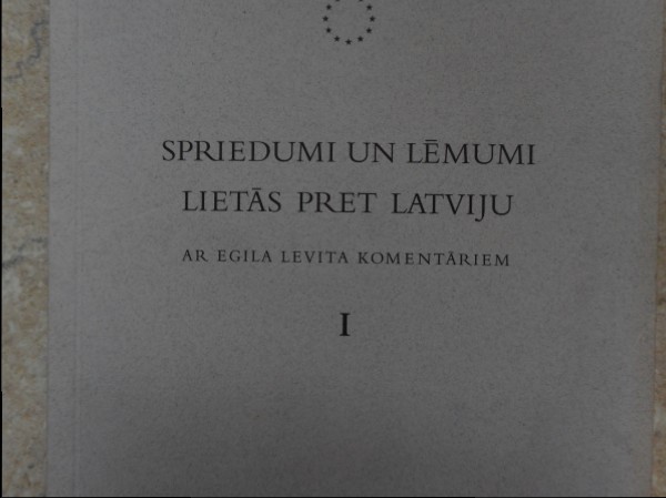 Spriedumi un lēmumi lietās pret Latviju