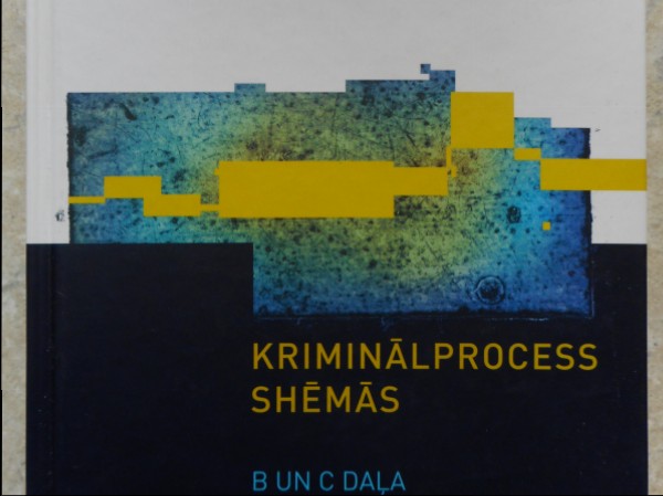 Kriminālprocess shēmās B un C daļa