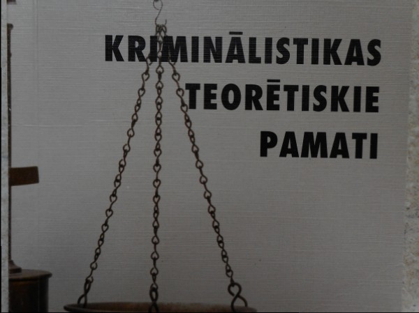 Kriminālistikas teorētiskie pamati