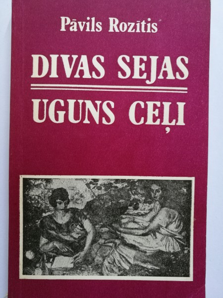 Divas sejas. Uguns ceļi