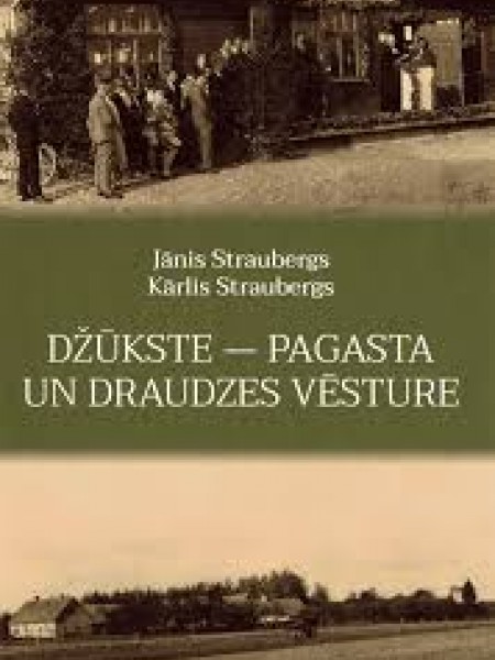 Džūkste - pagasta un draudzes vēsture