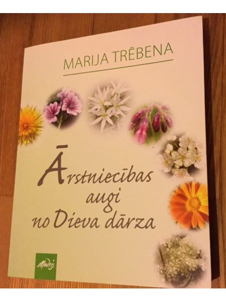 Ārstniecības augi no Dieva dārza