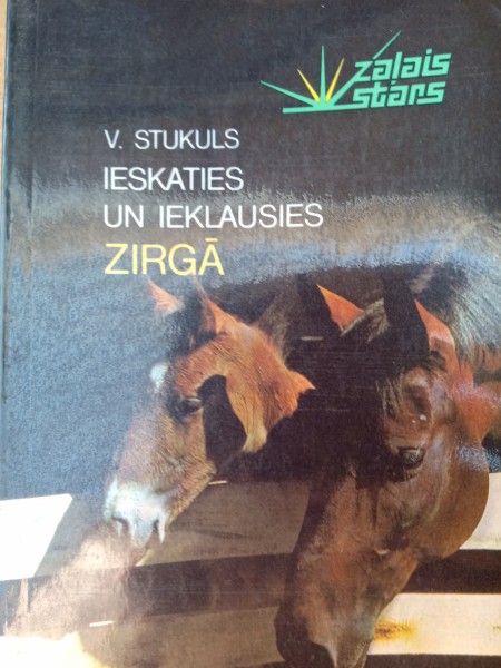 Ieskaties un ieklausies zirgā