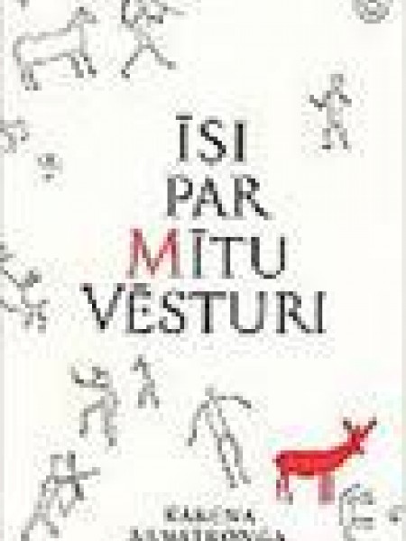 Īsi par mītu vēsturi 