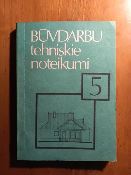 Būvdarbu tehniskie noteikumi 5 