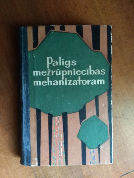 Palīgs mežrūpniecības mehanizatoram 