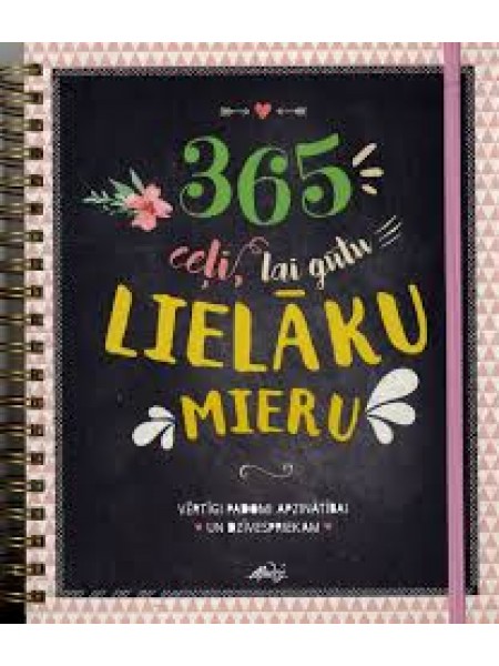 365 ceļi, lai gūtu lielāku mieru