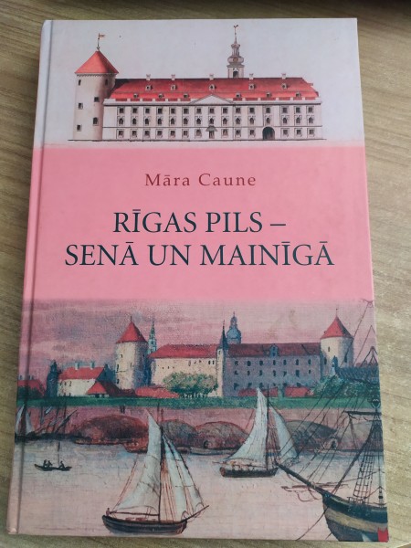 Rīgas pils - senā un mainīgā