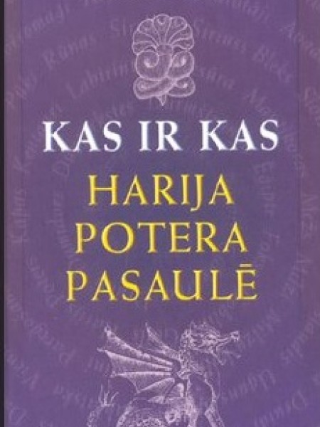 Kas ir kas Harija Potera pasaulē
