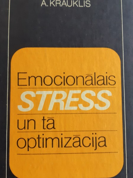 Emocionālais stress un tā optimizācija