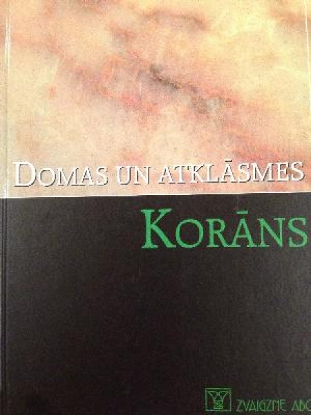 Korāns. Domas un atklāsmes.