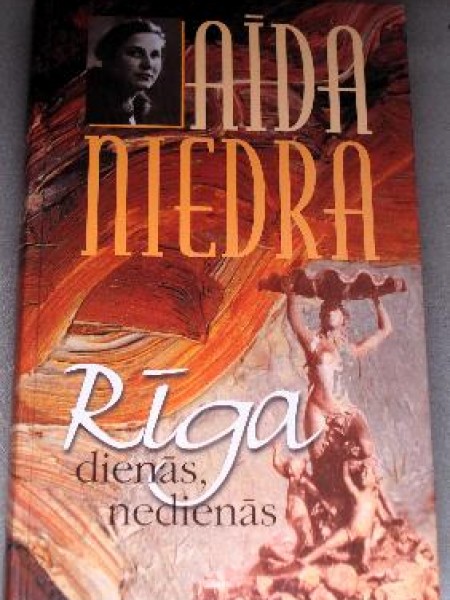 Rīga dienās, nedienās 