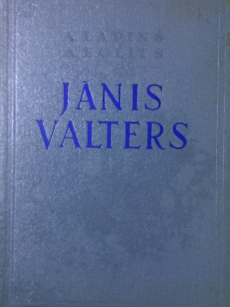 Jānis Valters. Monografija