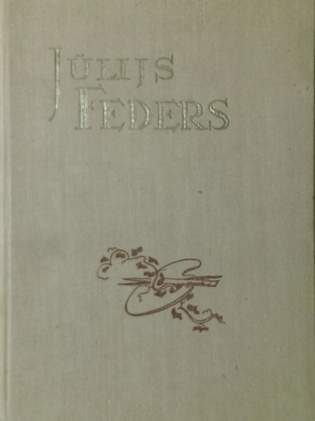 Jūlijs Feders. Monografija