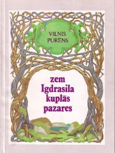 Zem Igdrasila kuplās pazares, jeb, Ko vēstī Skandināvijas mīti 