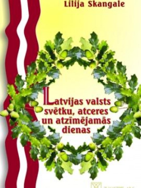 Latvijas valsts svētku, atceres un atzīmējamās dienas