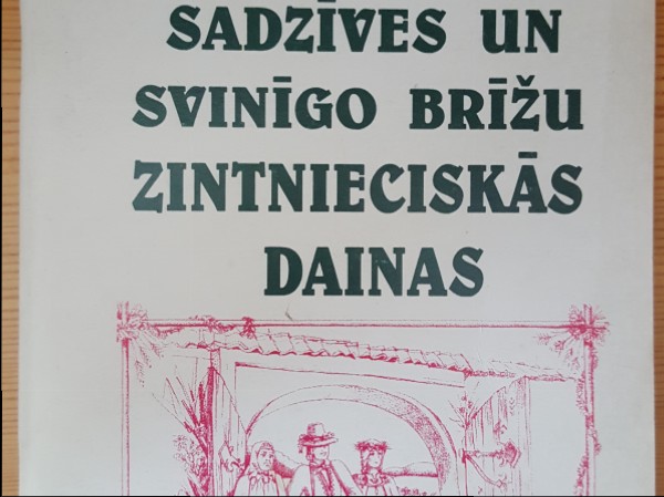 Sadzīves un svinīgo brīžu zintnieciskas dainas