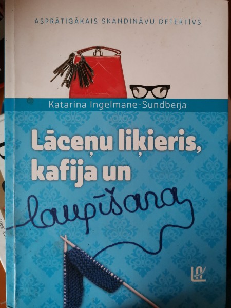 Lāceņu liķieris, kafija un laupīšana
