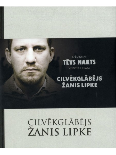 Cilvēkglābējs Žanis Lipke