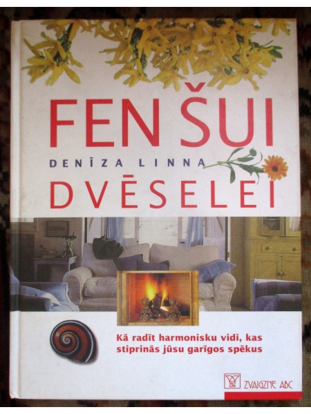 FEN ŠUI dvēselei