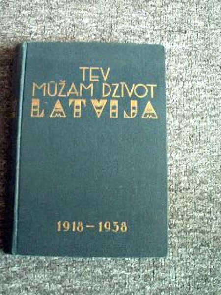 tev mūžam dzīvot Latvija