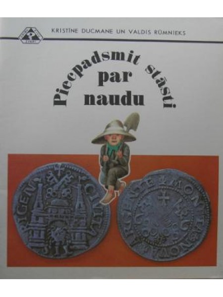 Piecpadsmit stāsti par naudu