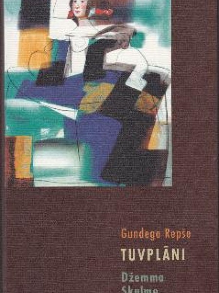 Tuvplāni. Džemma Skulme