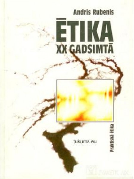 Ētika XX gadsimtā. Praktiskā ētika.