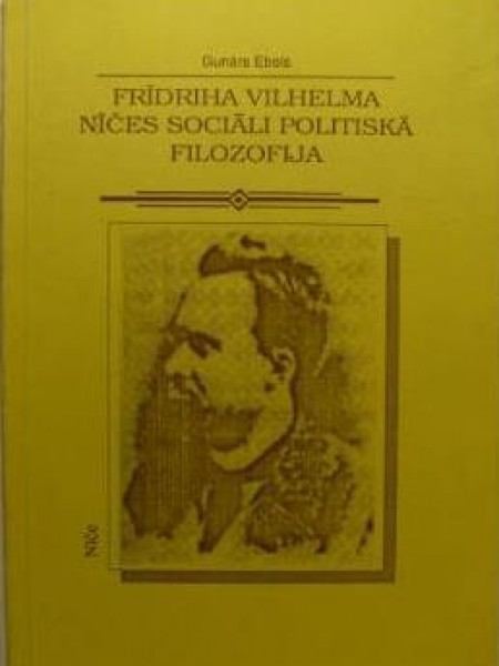 Fridriha Vilhelma Nīčes Sociāli politiskā filozofija