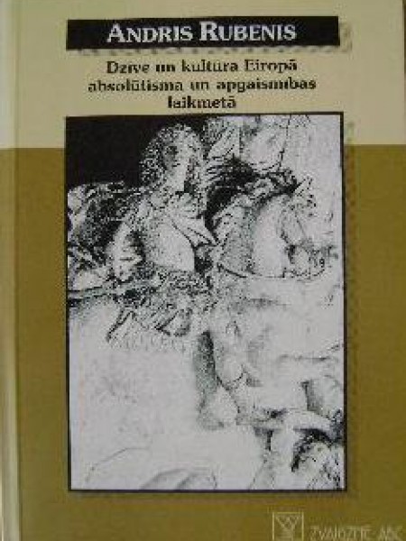 Dzīve un kultūra Eiropā absolūtisma un apgaismības laikmetā