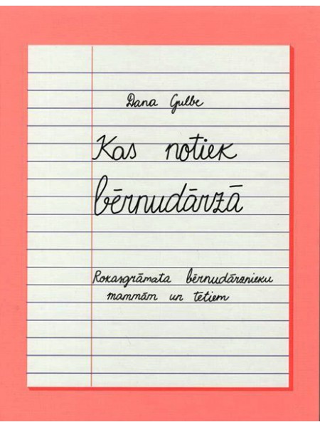 Kas notiek bērnudārzā