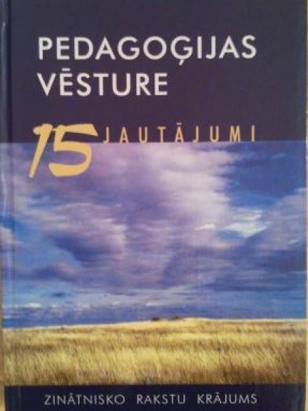 Pedagoģijas vēsture: 15 jautājumi 