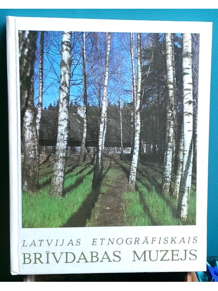 Latvijas Etnogrāfiskais brīvdabas muzejs