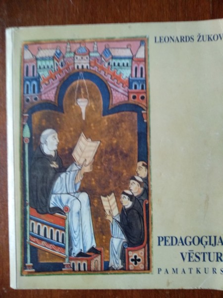 Pedagošijas vēsture. Pamatkurss